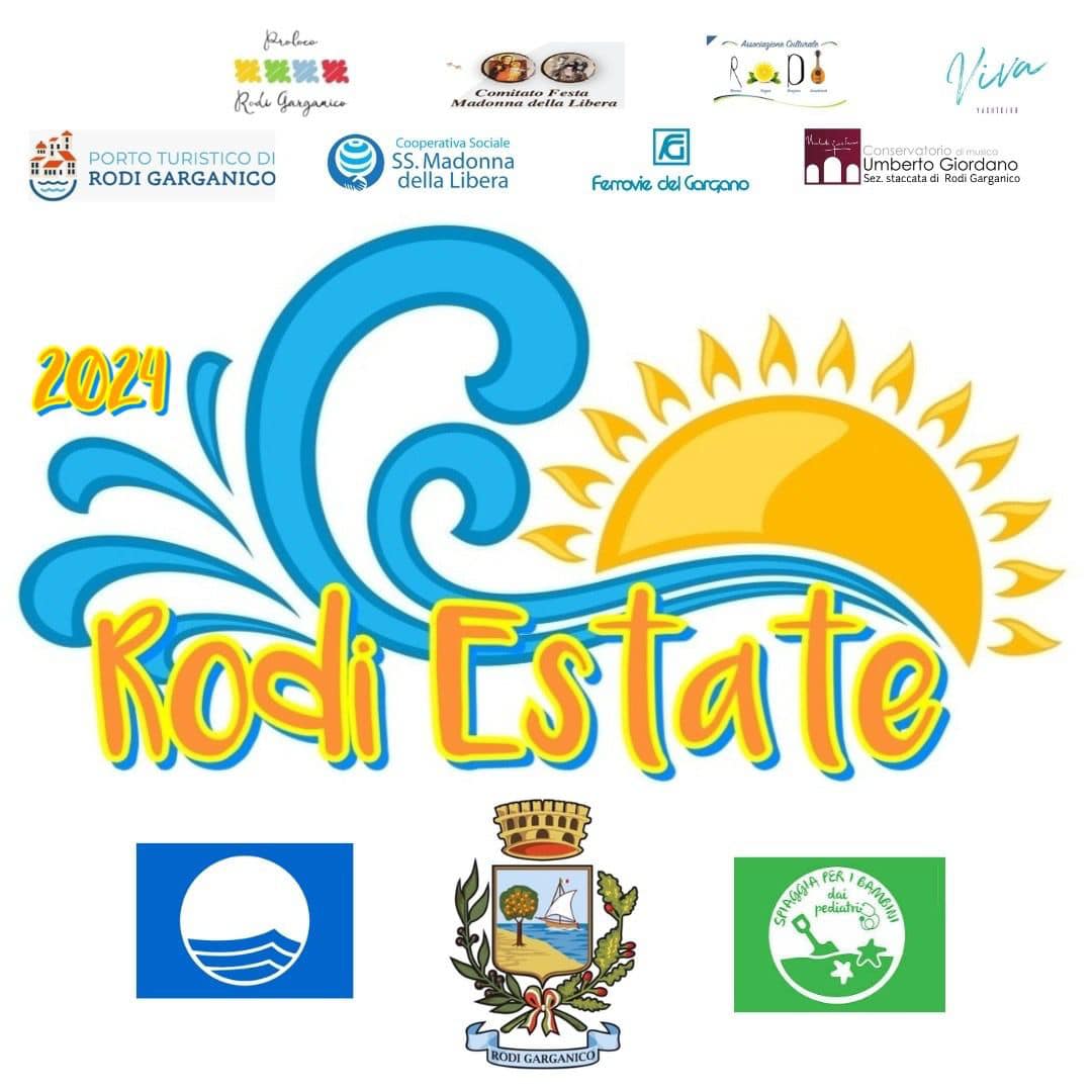 Un’estate ricca di eventi per tutti a Rodi Garganico: il programma Un’estate ricca di eventi per tutti a Rodi Garganico: il programma
