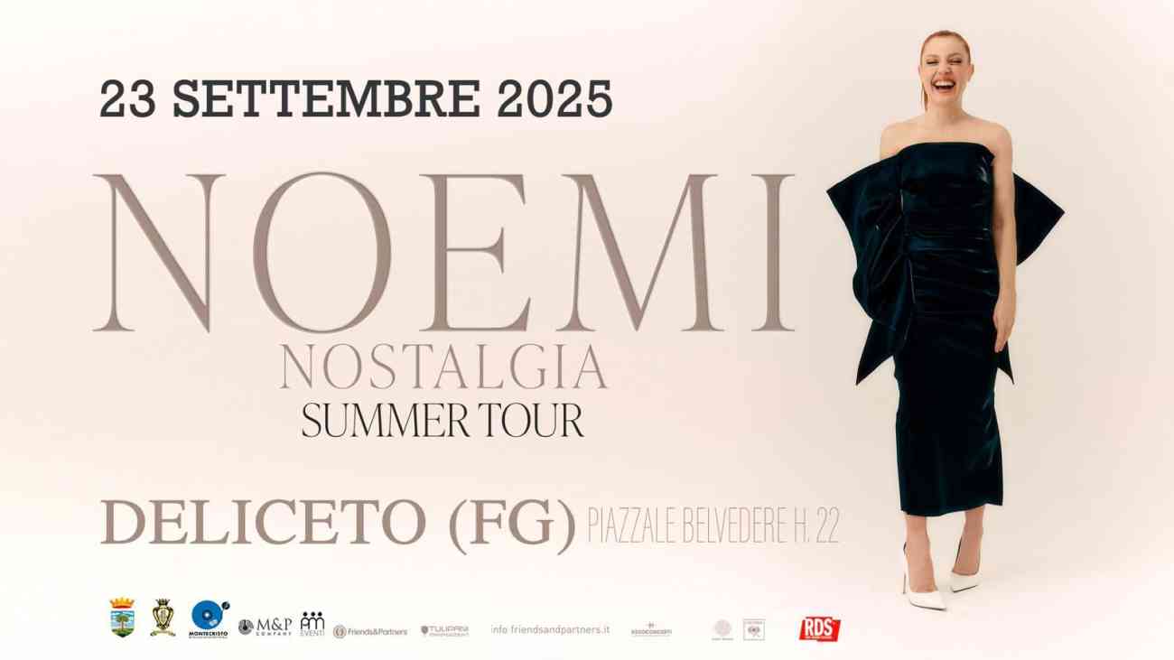 Noemi in concerto a Deliceto per la Festa Patronale Noemi in concerto a Deliceto per la Festa Patronale