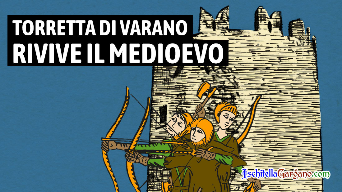 La Torretta di Varano torna a vivere nel medioevo per un giorno La Torretta di Varano torna a vivere nel medioevo per un giorno