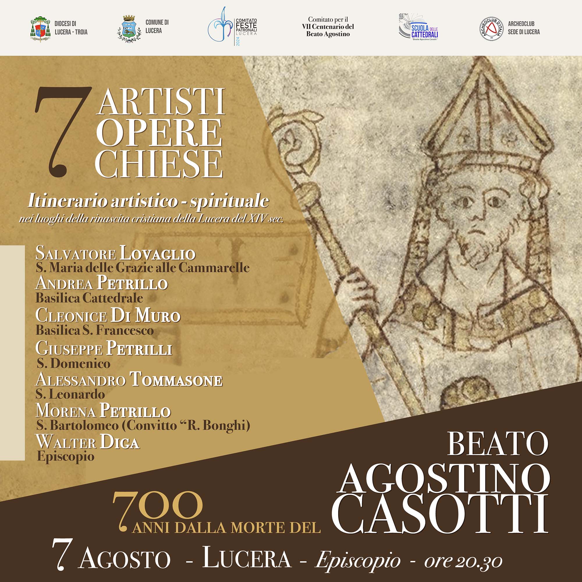 Lucera: 7 artisti, 7 opere, 7 chiese per i 700 anni del Beato Agostino Lucera: 7 artisti, 7 opere, 7 chiese per i 700 anni del Beato Agostino