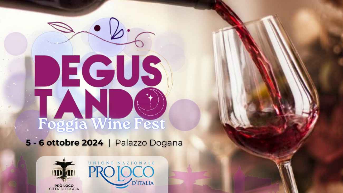 A Foggia arriva “Degustando”: un viaggio enogastronomico tra vini e sapori locali A Foggia arriva “Degustando”: un viaggio enogastronomico tra vini e sapori locali
